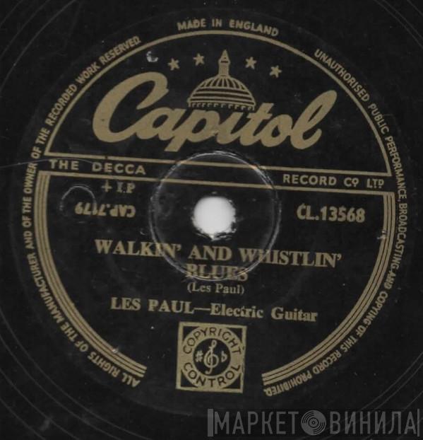 Les Paul - Walkin' And Whistlin' Blues / By The Light Of The Silvery Moon