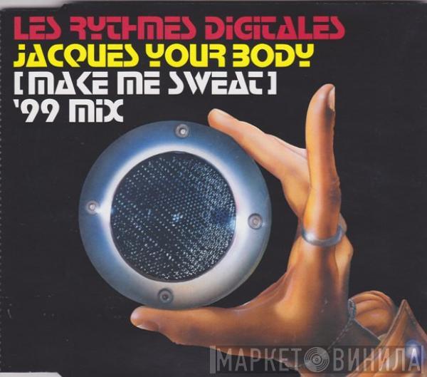 Les Rythmes Digitales - Jacques Your Body (Make Me Sweat) '99 Mix