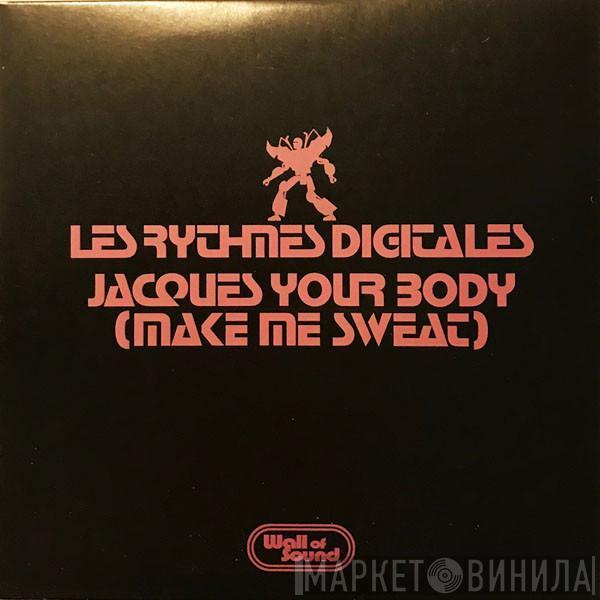  Les Rythmes Digitales  - Jacques Your Body (Make Me Sweat)