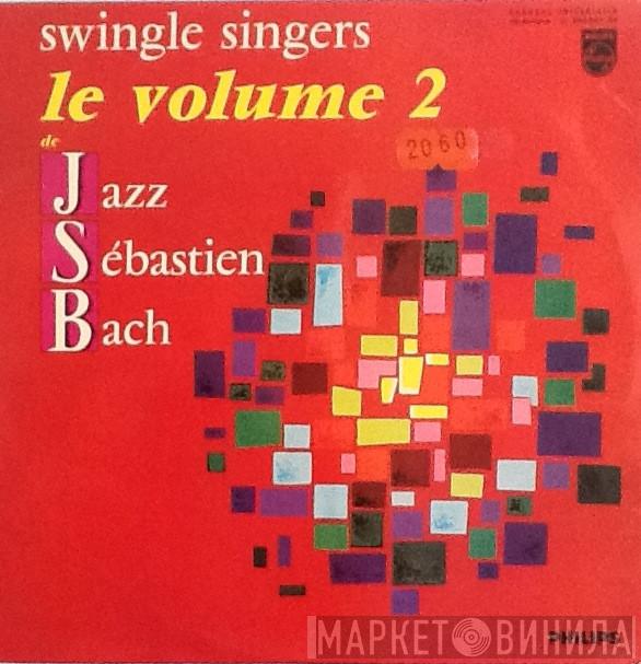  Les Swingle Singers  - Jazz Sébastien Bach, Le Volume 2