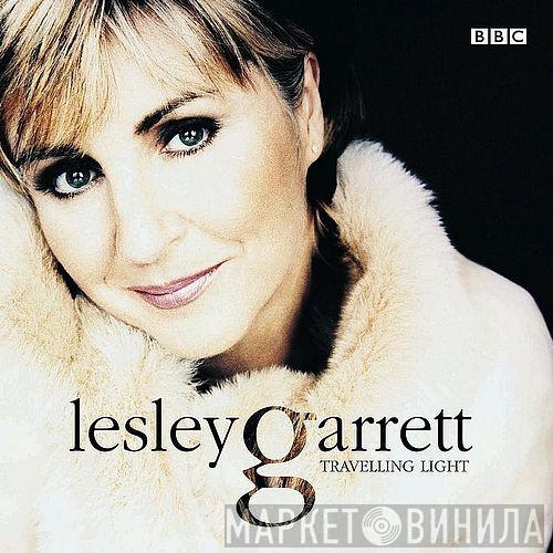  Lesley Garrett  - Travelling Light