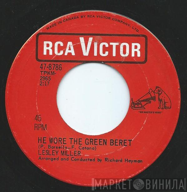 Lesley Miller - He Wore The Green Beret / (You Got A Way Of) Bringin' Out My Tears