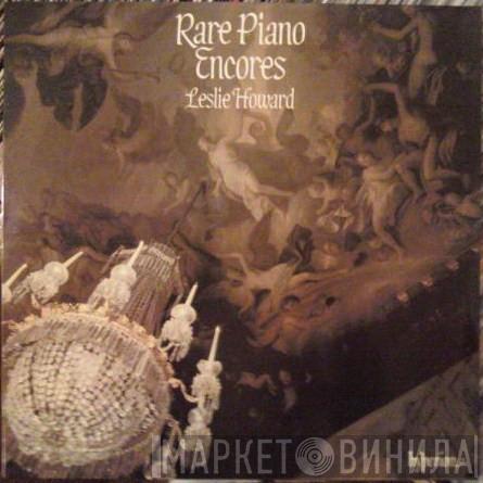  Leslie Howard  - Rare Piano Encores