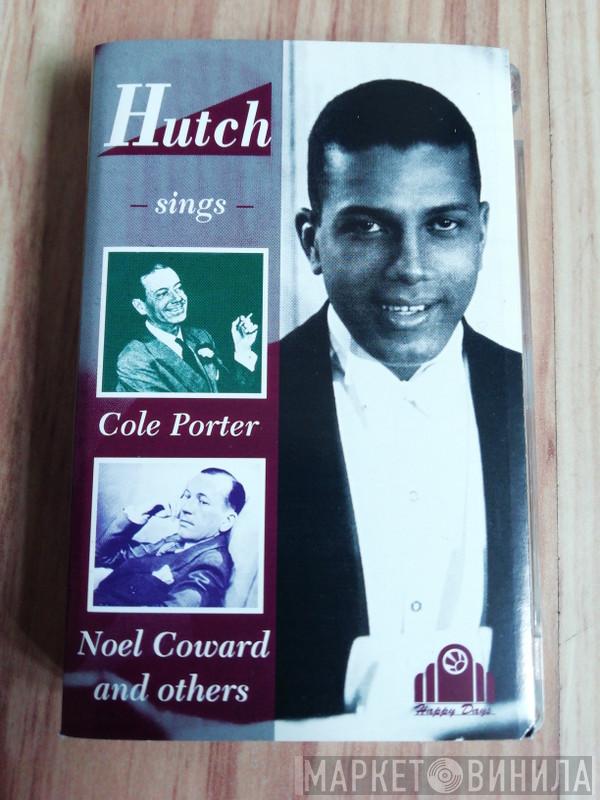 Leslie Hutchinson  - Hutch Sings Cole Porter Noel Coward And Others