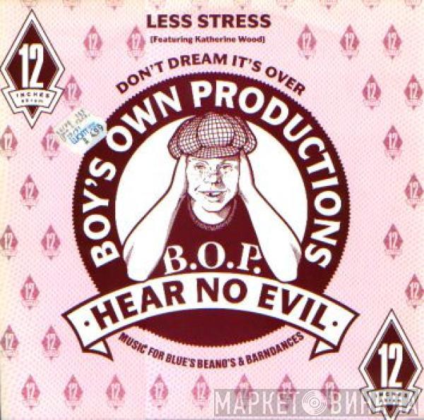 Less Stress - Don't Dream It's Over