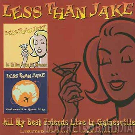 Less Than Jake - All My Best Friends Live In Gainesville