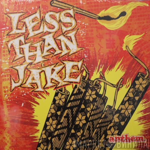  Less Than Jake  - Anthem