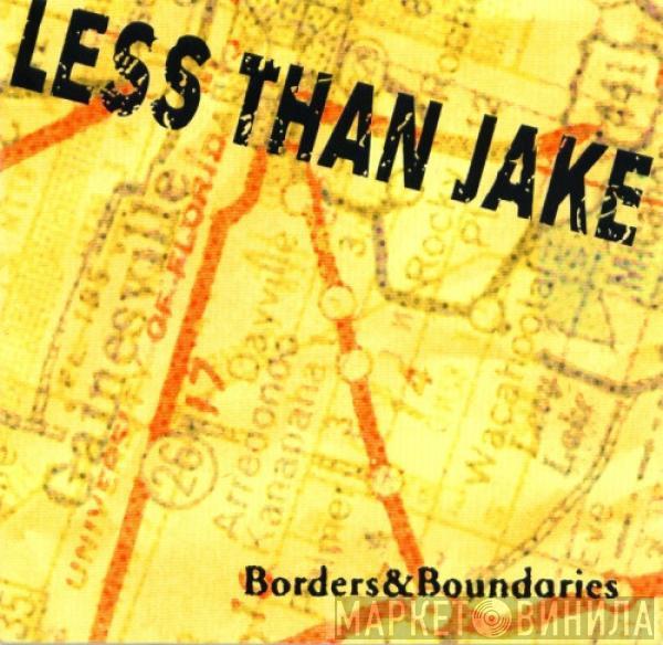 Less Than Jake - Borders & Boundaries