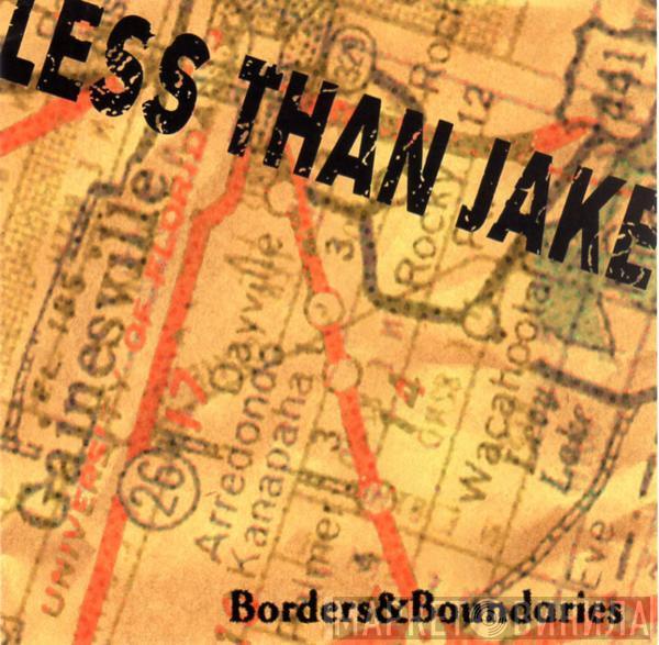 Less Than Jake - Borders&Boundaries