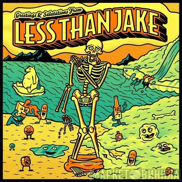 Less Than Jake - Greetings & Salutations From Less Than Jake