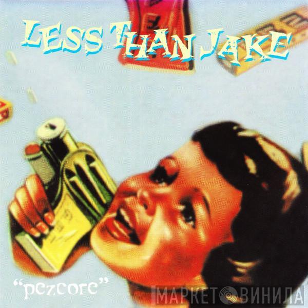  Less Than Jake  - Pezcore