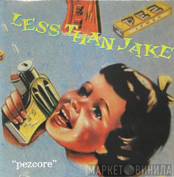  Less Than Jake  - Pezcore
