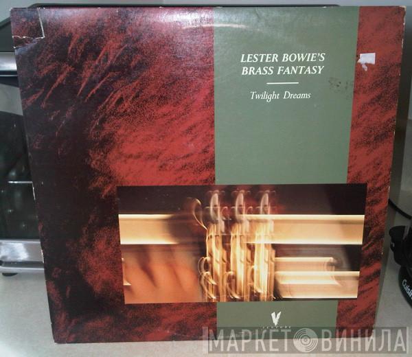 Lester Bowie's Brass Fantasy - Twilight Dreams