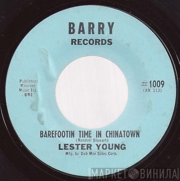 Lester Young  - Barefootin Time In Chinatown / Stop