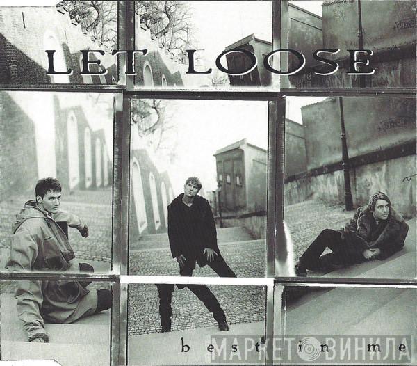 Let Loose - Best In Me