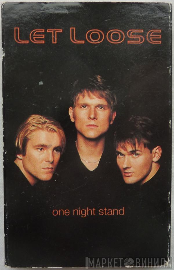  Let Loose  - One Night Stand