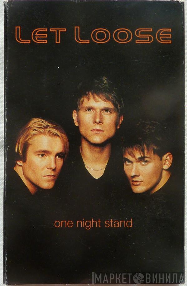  Let Loose  - One Night Stand