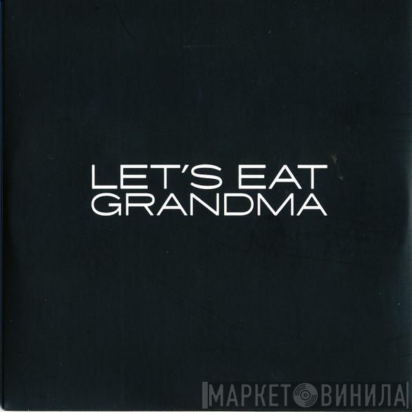 Let's Eat Grandma - Let's Eat Grandma