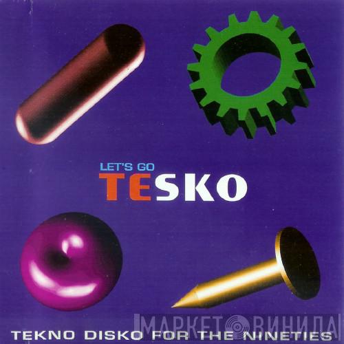  - Let's Go Tesko