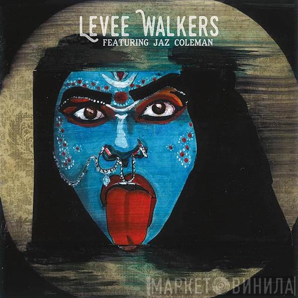  Levee Walkers  - Levee Walkers Featuring Jaz Coleman