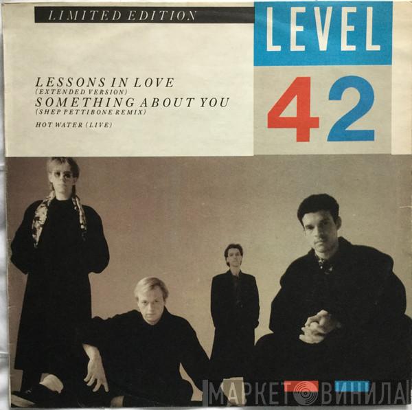  Level 42  - Lessons In Love / Something About You