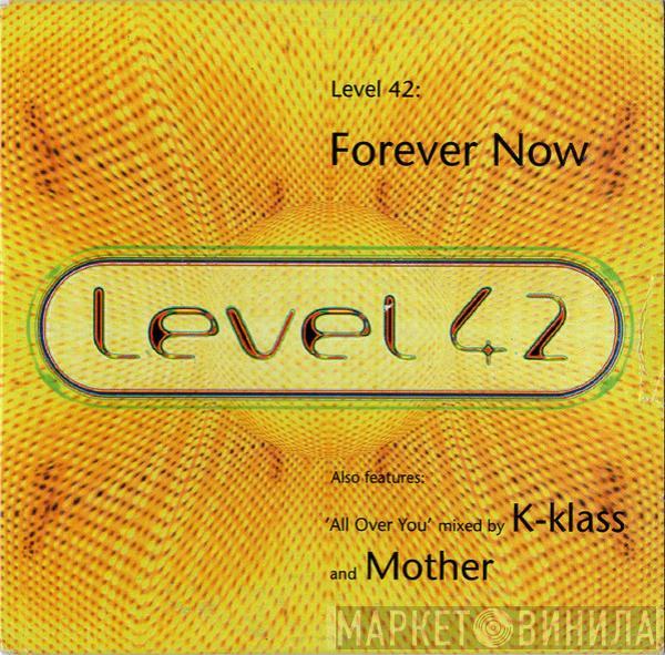  Level 42  - Forever Now