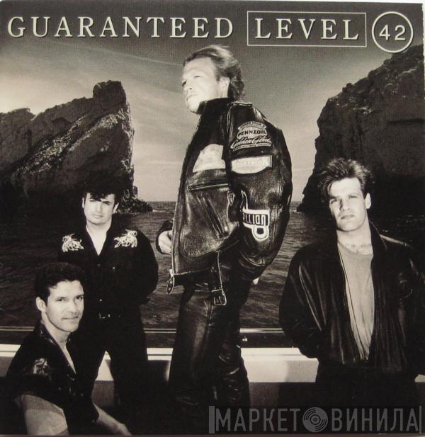  Level 42  - Guaranteed