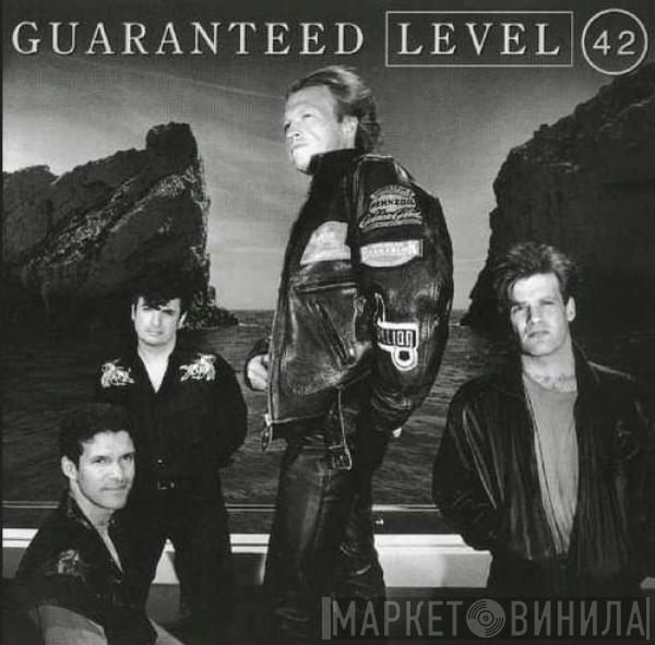  Level 42  - Guaranteed