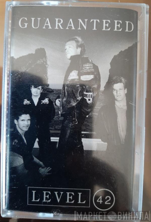  Level 42  - Guaranteed