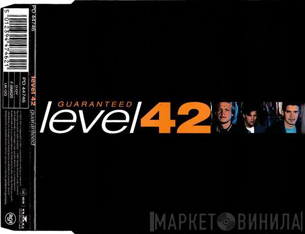  Level 42  - Guaranteed