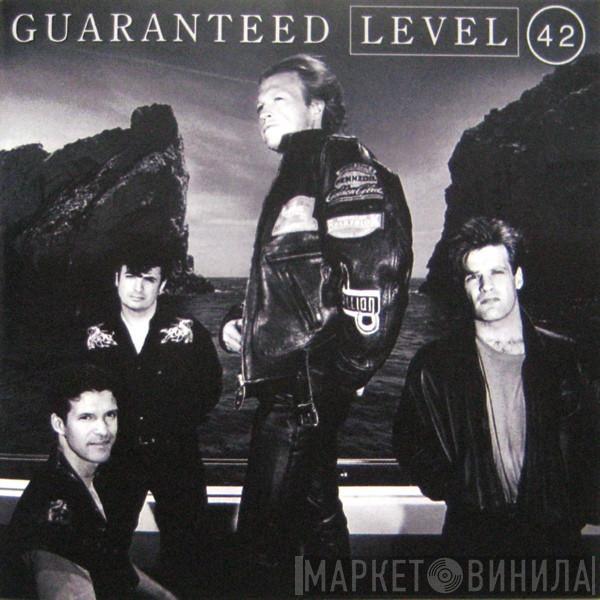  Level 42  - Guaranteed