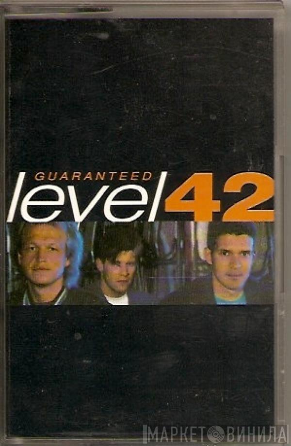  Level 42  - Guaranteed