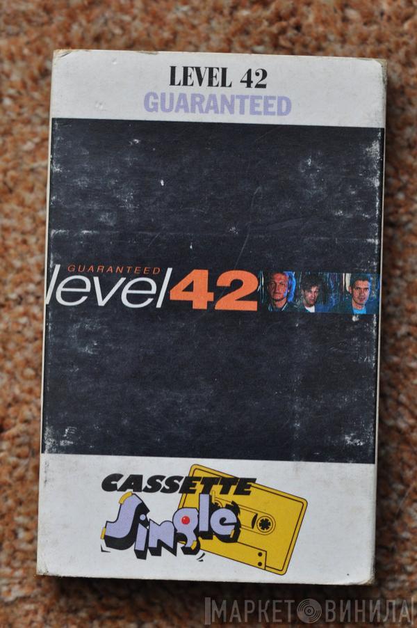  Level 42  - Guaranteed