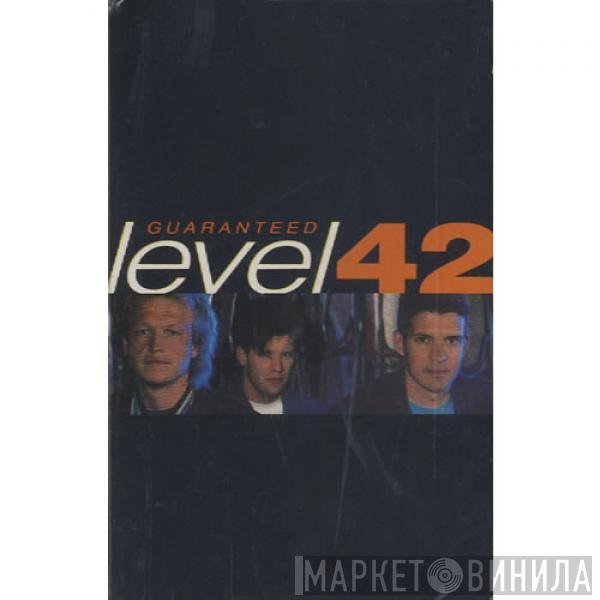  Level 42  - Guaranteed