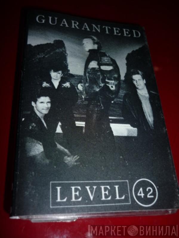  Level 42  - Guaranteed
