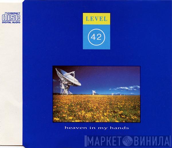  Level 42  - Heaven In My Hands