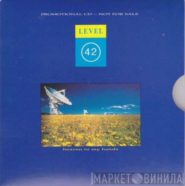  Level 42  - Heaven In My Hands