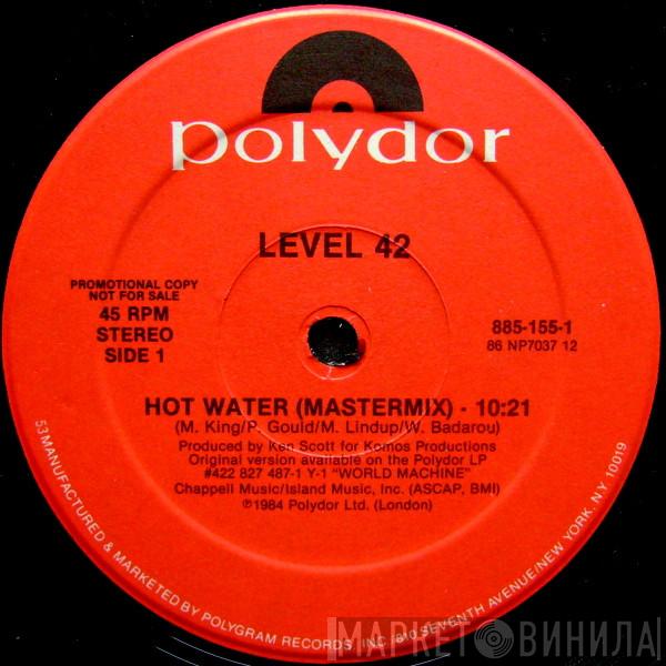  Level 42  - Hot Water