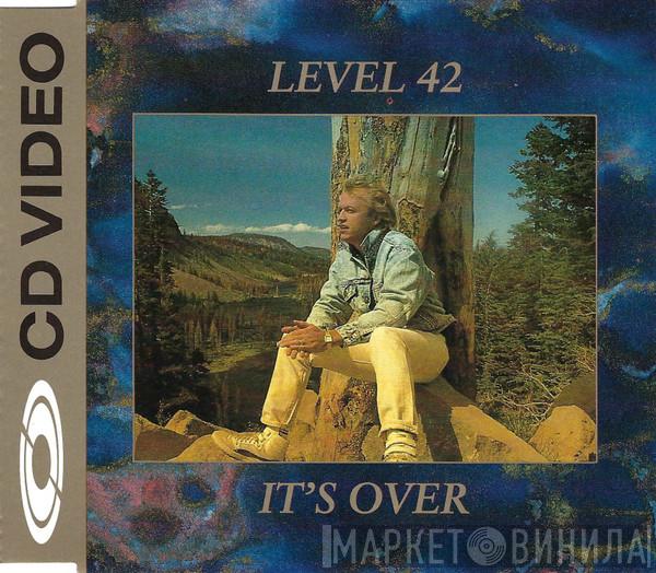  Level 42  - It's Over