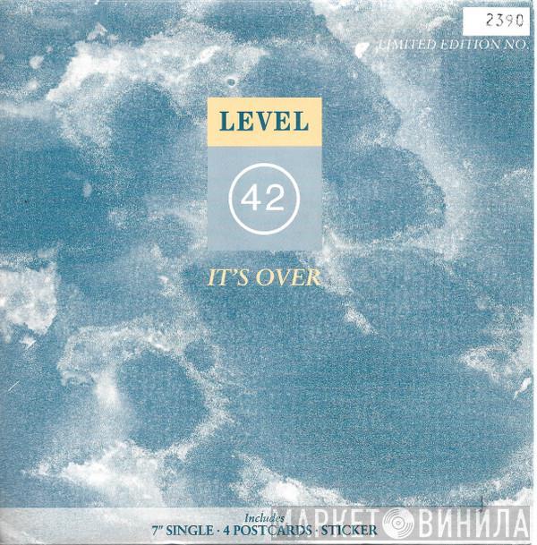  Level 42  - It's Over