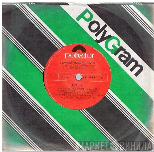 Level 42  - Leaving Me Now (Re-Mix)