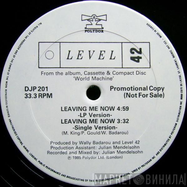  Level 42  - Leaving Me Now