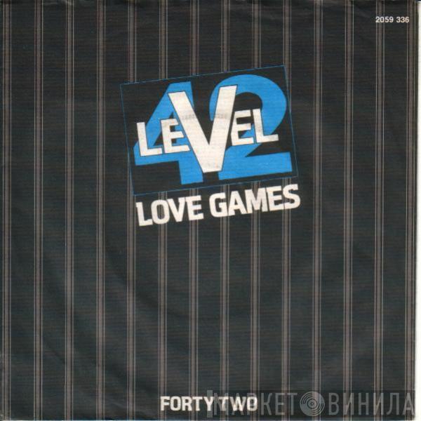  Level 42  - Love Games