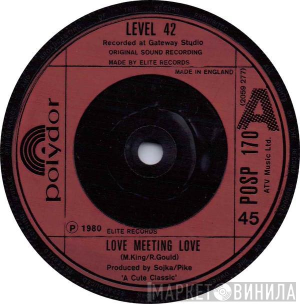 Level 42 - Love Meeting Love