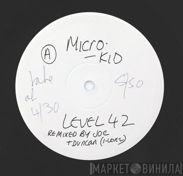  Level 42  - Microkid