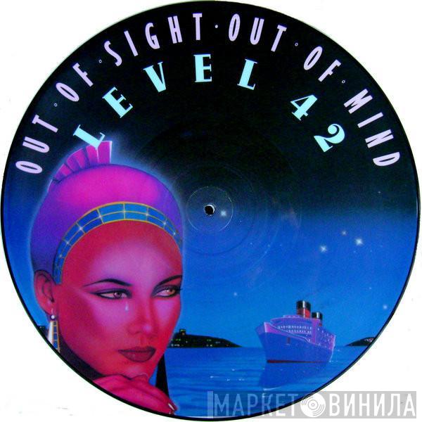 Level 42 - Out Of Sight - Out Of Mind