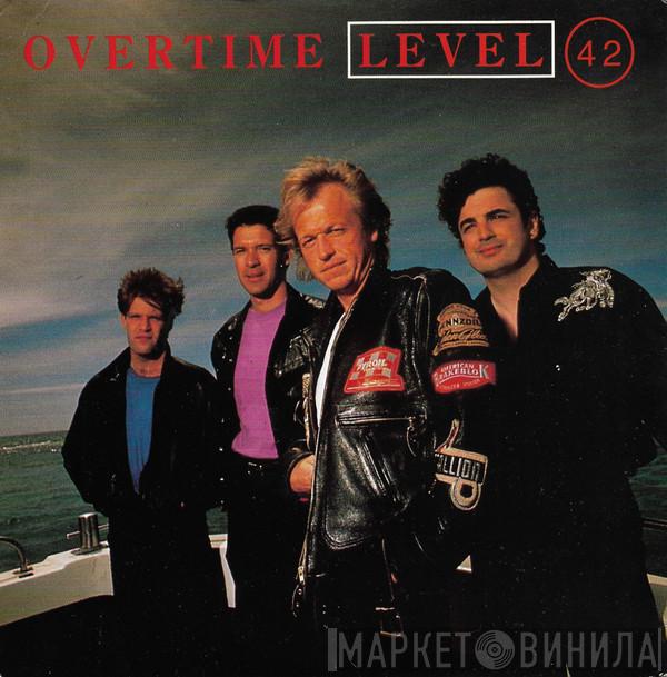 Level 42 - Overtime