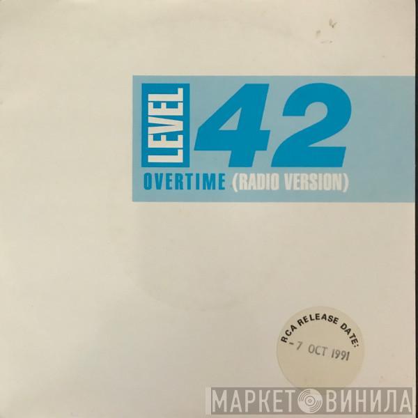 Level 42 - Overtime
