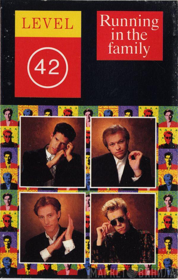 Level 42  - Running In The Family