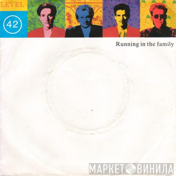  Level 42  - Running In The Family